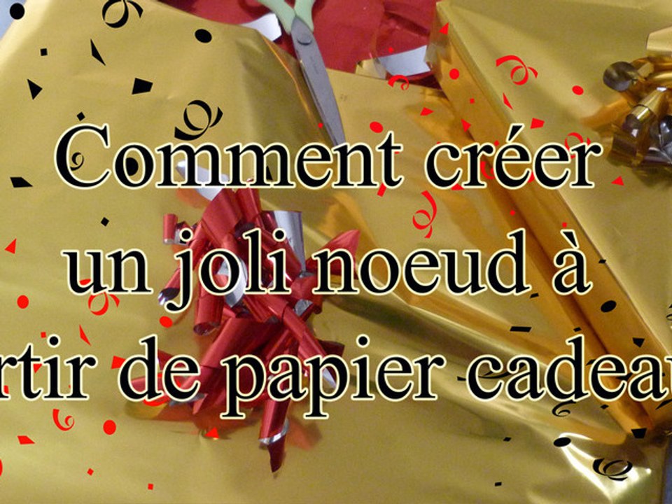 Comment créer un joli noeud en papier cadeau ?