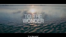 To the Wonder (À la Merveille) - HD 1080p VOSTFR - Bande-annonce StudioCanal