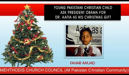 Young Pakistani christian child ask President Obama for Aafia Siddiqui as its christmas gift