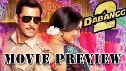 Dabangg 2 Movie Preview