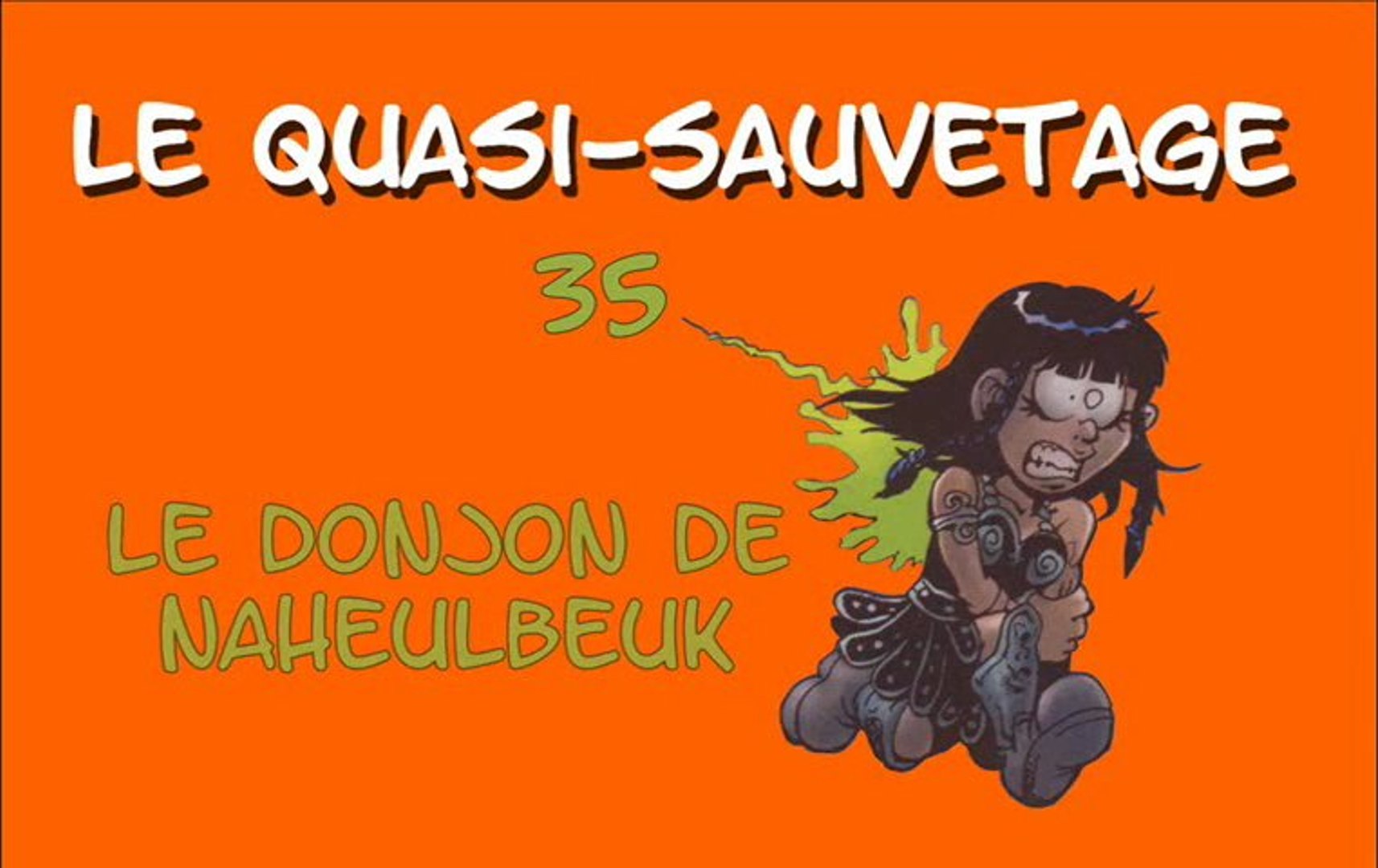 Donjon de Naheulbeuk 35 - Le Quasi-Sauvetage - Vidéo Dailymotion