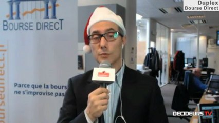 24/12 : Les Experts de Bourse Direct dans l'émission "Duplex Bourse" sur Décideurs TV