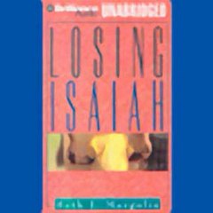 Losing Isaiah (Unabridged) audiobook sample