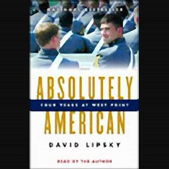 Absolutely American Four Years at West Point audiobook sample