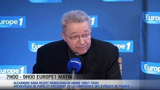 Mgr André Vingt-Trois : Je ne suis pas un suppôt du gouvernement