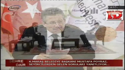 K.Maraş Belediye Başkanı MUSTAFA POYRAZ 24 ARALIK 2012 -AKSU TV  Şehre Dair Programı 10
