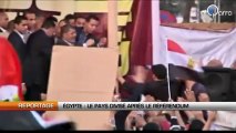 Egypte : Le pays divisé après le réferendum