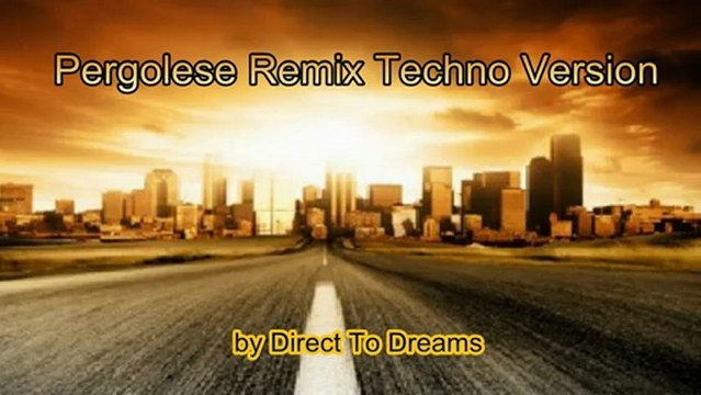 Musique Electronique Techno - Pergolese Remix Techno Version - par Direct To Dreams