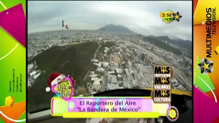 La Bandera de México. (Más Contenido, Más Valores y Más Cultura)