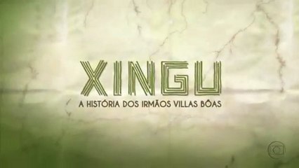 Xingú, na íntegra - 1/4 episódio