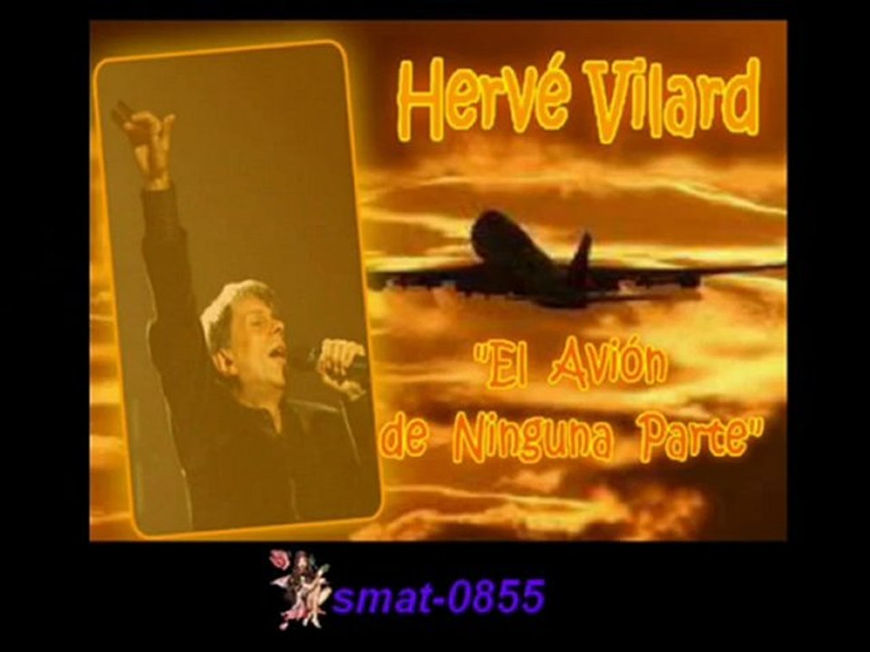 HERVÉ VILARD CANTA: EL AVIÓN DE NINGUNA PARTE