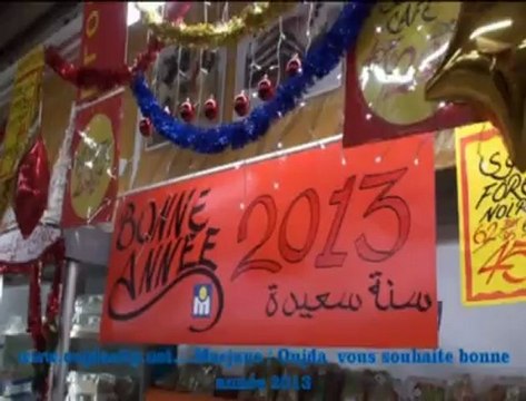 A L'ocasion du nouvel an 2013 marjane /oujda vous souhaite bonne année avec des bons Prix
