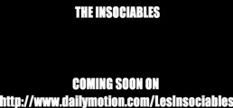 Trailer - La chaîne des Insociables sur Daily