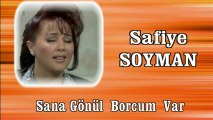Safiye Soyman ♪♪♪  Sana Gönül Borcum Var
