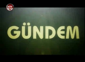 KAYTV GÜNDEM 25 ARALIK 2012