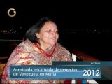 Lo que usted vio en el 2012: Asesinato de la encargada de negocios de Venezuela en Kenia
