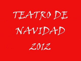 TEATRO INFANTIL-Navidad 2012