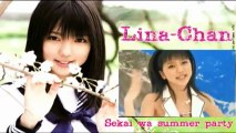 《歌ってみた》【Mano Erina Starring Lina-Chan】Sekai Wa Summer Party