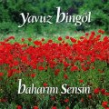 Yavuz Bingöl - Daglar benim var mı size zararım