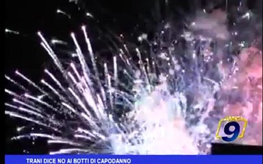 Trani dice no ai botti di capodanno