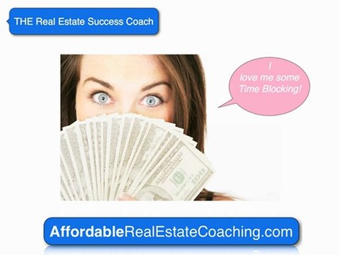 Real Estate Coach | Time Blocking | Affordable Real Estate Coaching