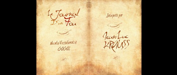 Jean-Luc Krauss - Le Journal d'un Fou (N. Gogol)