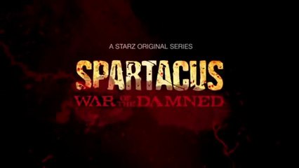 Spartacus  - War of the Damned  annonce officielle (v.o)
