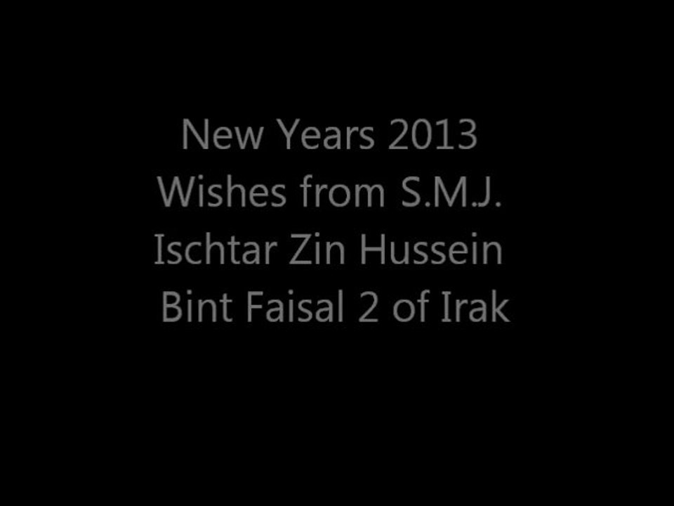 Wishes for year 2013 from SMJ Ischtar Zin Hussein Bint Faisal