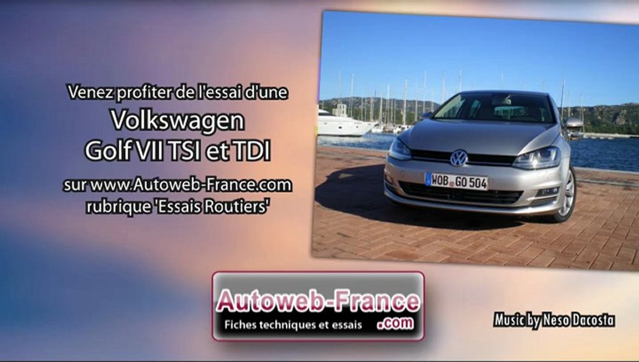 Essai Volkswagen Golf VII TSI et TDI - Autoweb-France