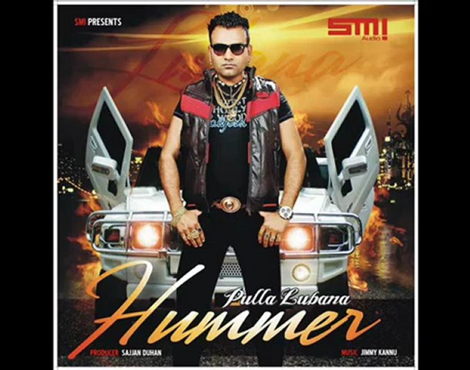 Pulla Lubana - Nazar naal lag jaye [Hummer] [2012] Punjabi hit song 2012.mp4