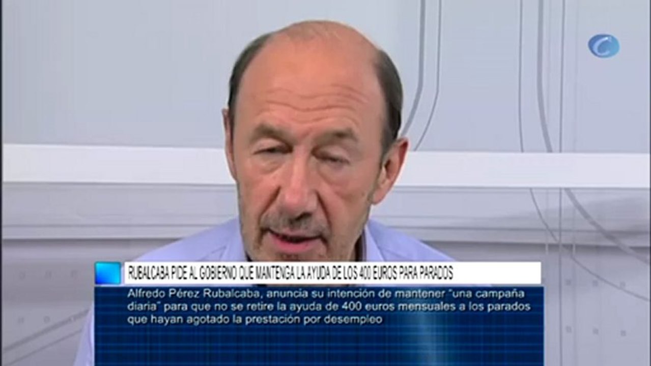 Rubalcaba pide al Gobierno que mantenga la ayuda de los 400 euros para parados