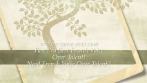 Best French Voice Over Talent. Professional French Voice Over Talent.