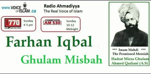 Radio Ahmadiyya 2012-12-16 Am530 - December 16th - Complete - Guest Farhan Iqbal & Ghulam Misbah