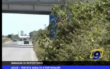 Lecce | Tentato assalto a portavalori