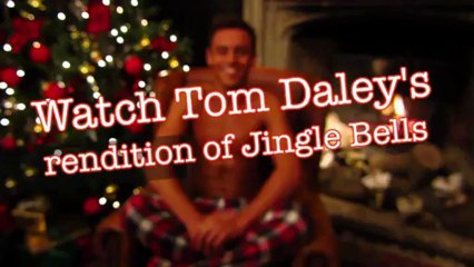 Tom Daley sings Jingle Bells... TOPLESS!