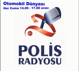 Polis Radyosu Otomobil Dünyası Programı - Barış Çetin YILMAZ
