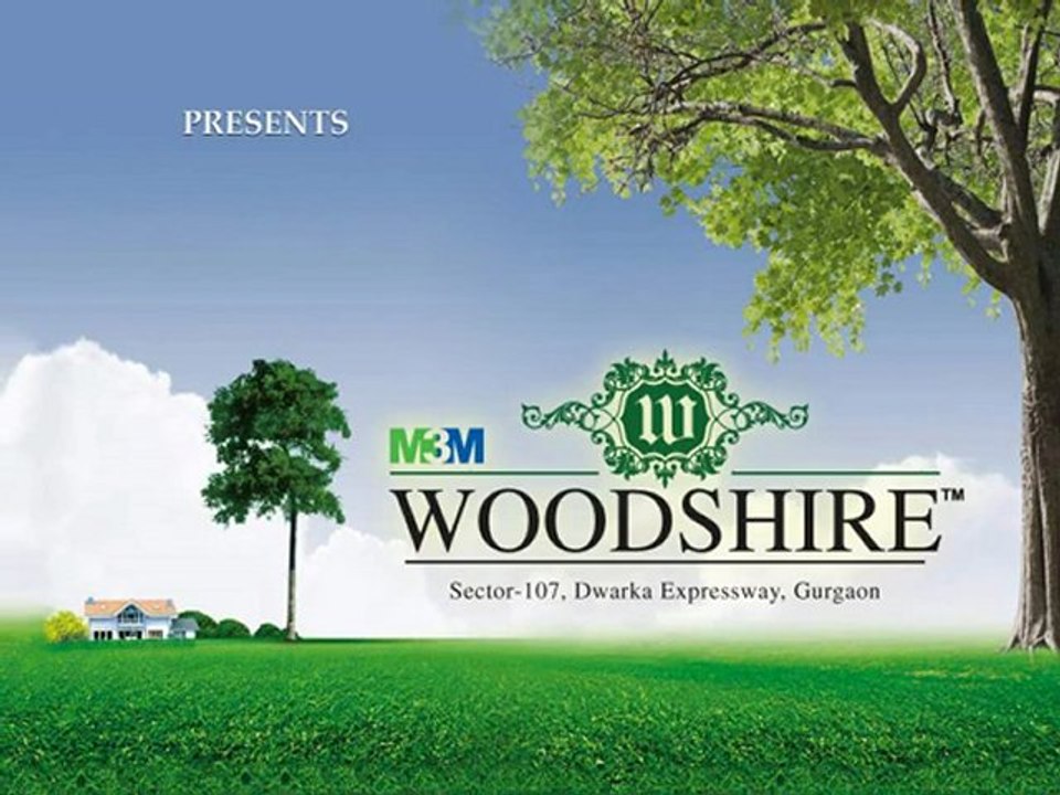 M3M Woodshire Sector 107 Gurgaon +91 9811 999 666 M3M Woodshire Gurgaon Dwarka Expressway