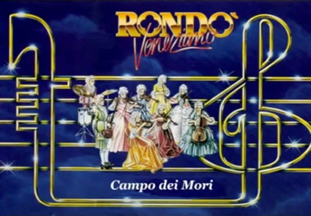 Rondo_ Veneziano - Campo dei Mori