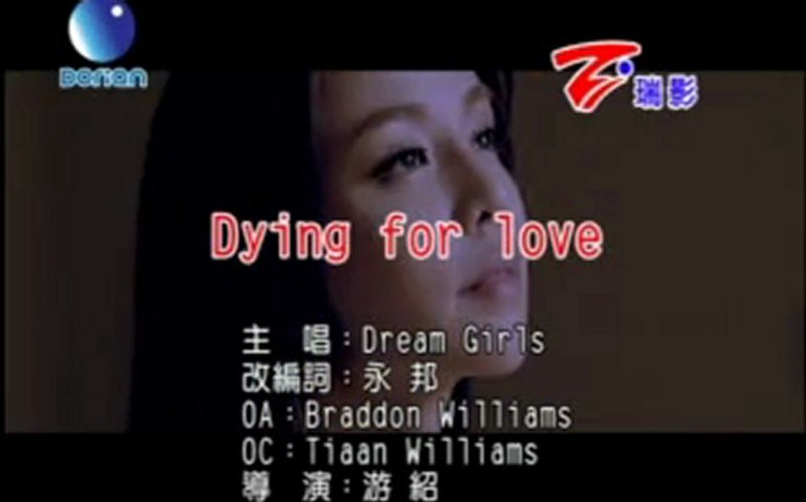 Dream Girls - Dying for love  (KTV)