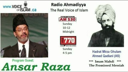 Radio Ahmadiyya 2012-11-04 Am770 - November 4th - Complete - Guest Ansar Raza