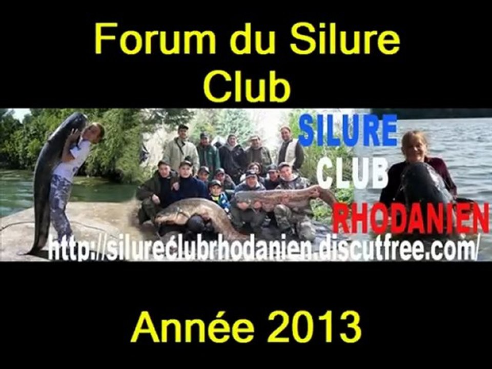 Silure Club Rhodanien : Diaporama 2012 du Silure Club Rhodanien