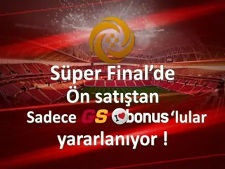 GSBONUS | Süper Final GS Bonus'lular icin daha süper!