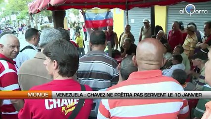 Venezuela : Chavez ne prêtera pas serment le 10 janvier