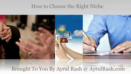 How to Choose the Right Niche - Learn How to Today!