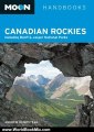 World Book Review: Moon Canadian Rockies: Including Banff & Jasper National Parks (Moon Handbooks) by Andrew Hempstead