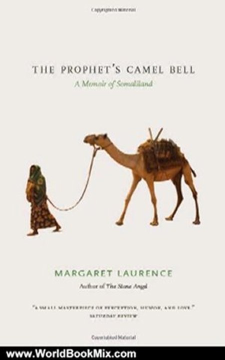 World Book Review: The Prophet's Camel Bell: A Memoir of Somaliland by Margaret Laurence