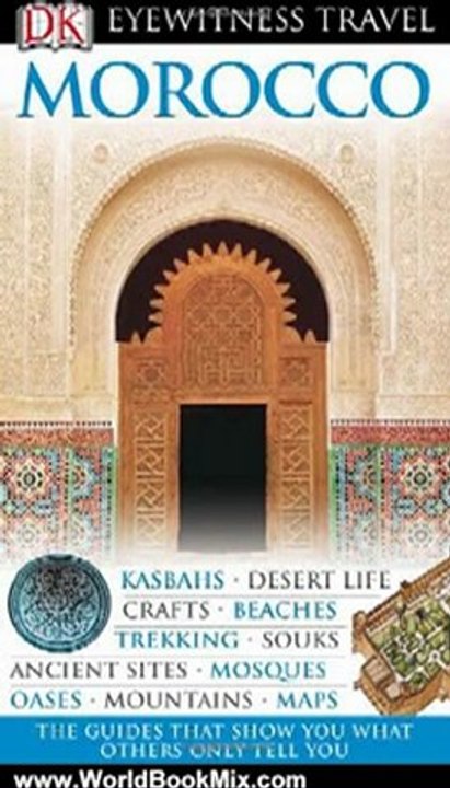 World Book Review: Morocco (EYEWITNESS TRAVEL GUIDE) by DK Publishing, Richard Williams, Carole French