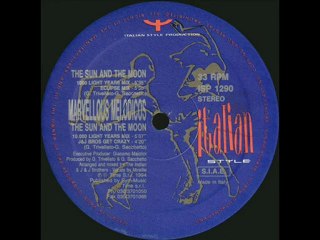 Marvellous Melodicos - The Sun And The Moon (1000 Light Years Mix)