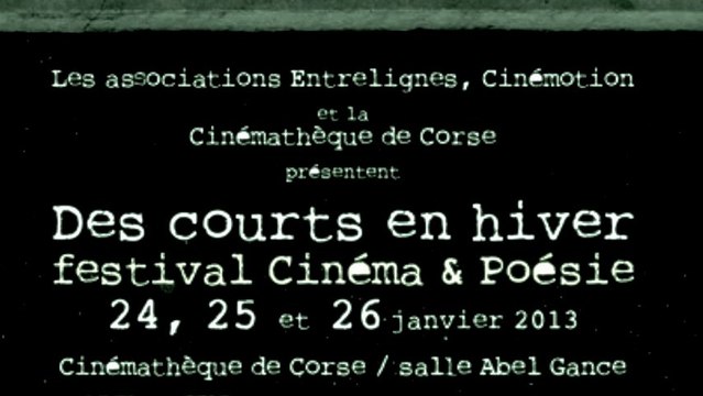 Des courts en hiver / Festival cinéma & poésie / 2013 / Teaser