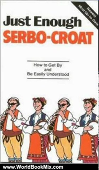 World Book Review: Just Enough Serbo-Croat by Passport Books
